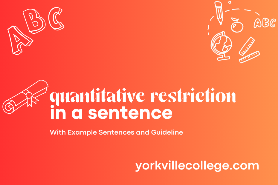 quantitative restriction in a sentence