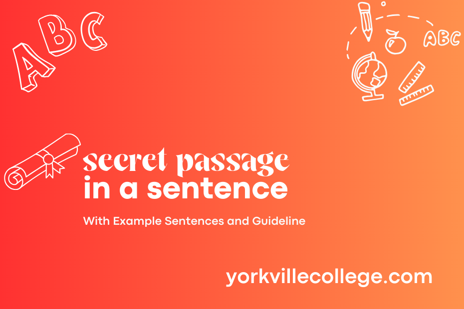 secret passage in a sentence