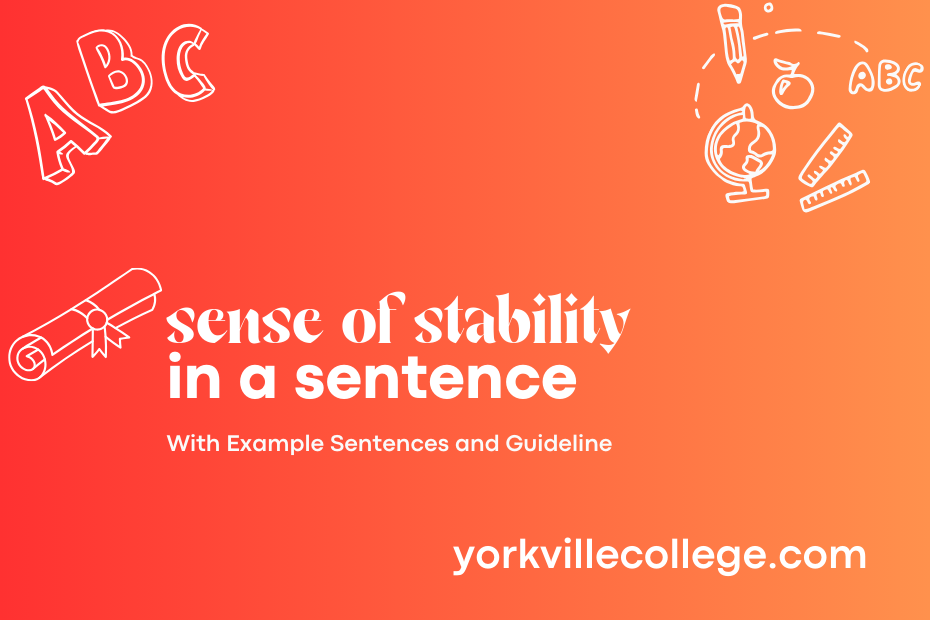 sense of stability in a sentence