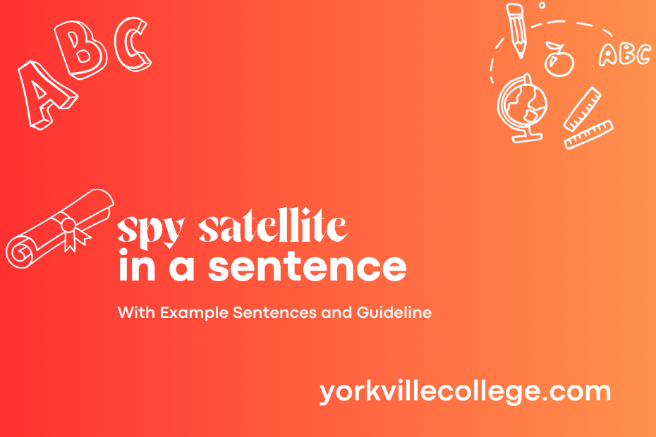 spy satellite in a sentence