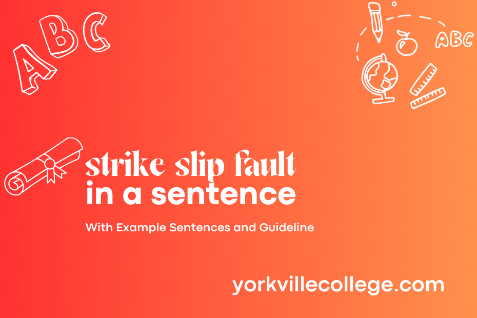 strike slip fault in a sentence