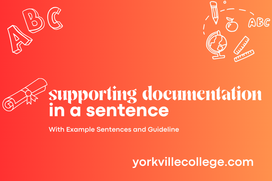 supporting documentation in a sentence