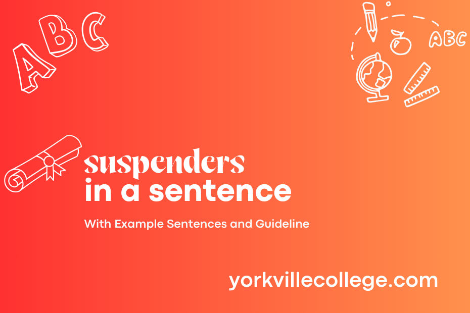 suspenders in a sentence