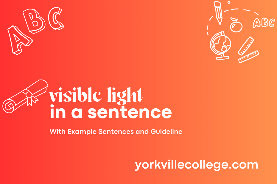 visible light in a sentence